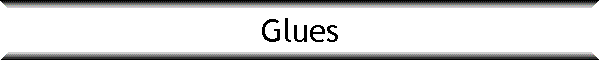 Glues